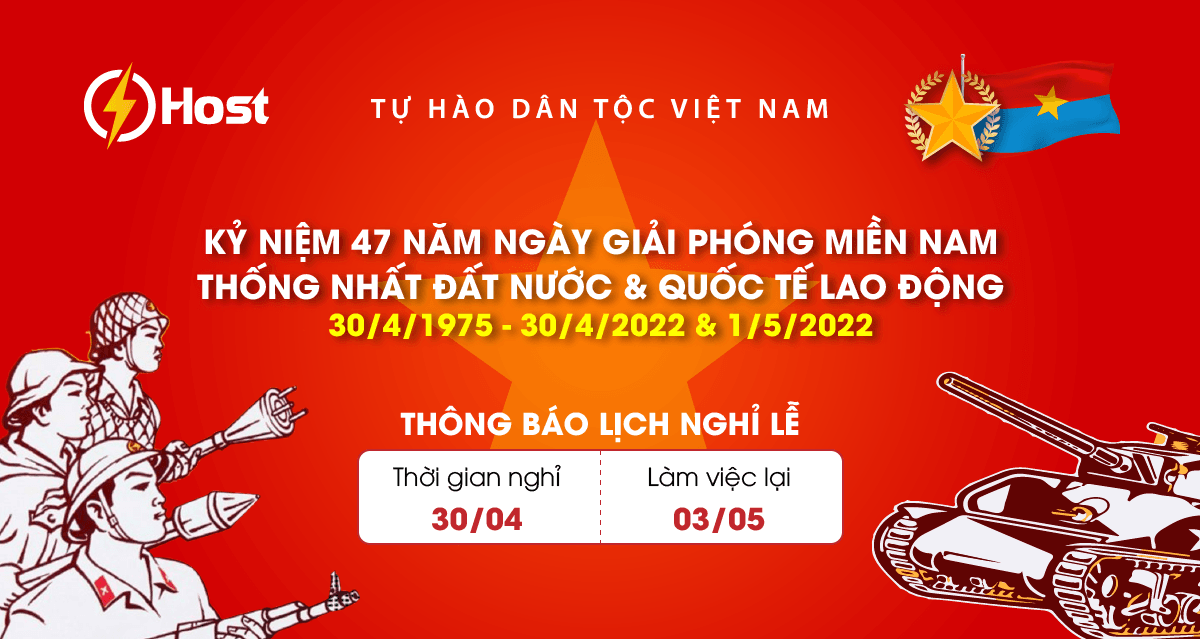 Lịch nghỉ Lễ Giải phóng miền nam thống nhất đất nước 30/4 và Quốc tế lao động 1/5 năm 2022