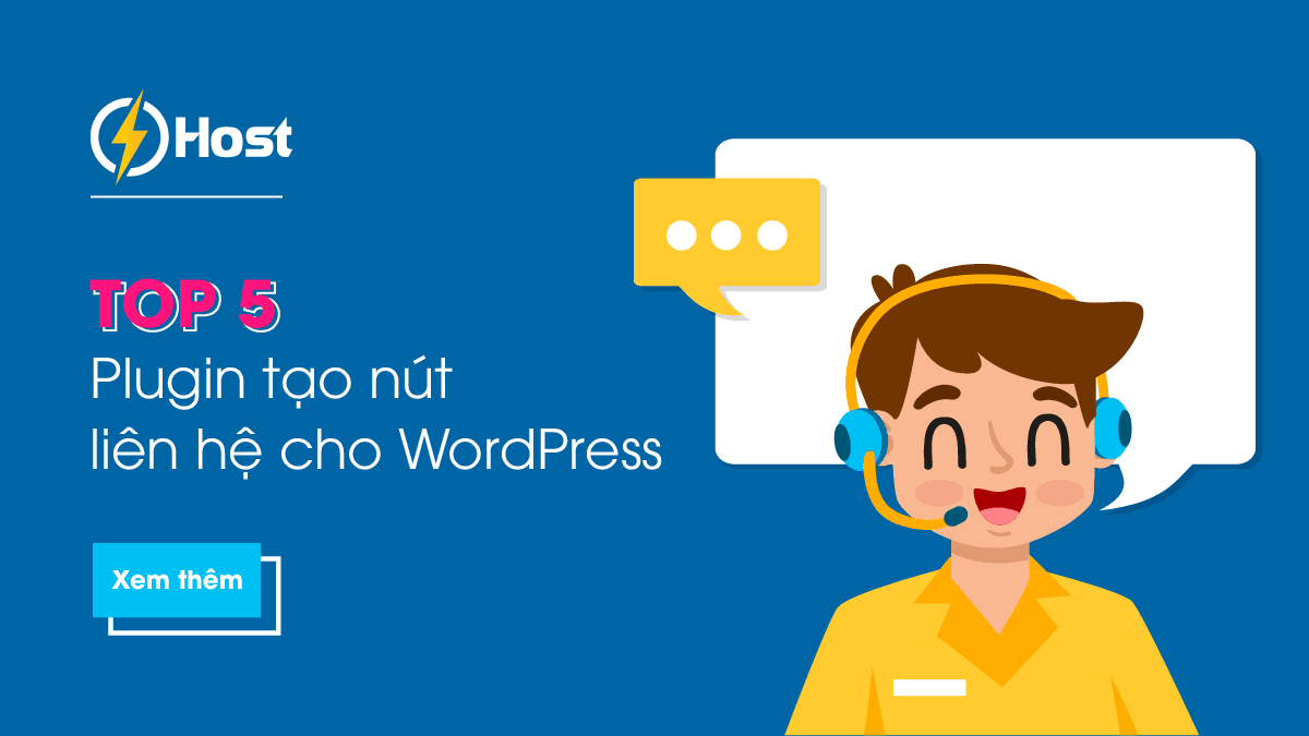 TOP 5 Plugin tạo nút liên hệ cho WordPress Miễn Phí