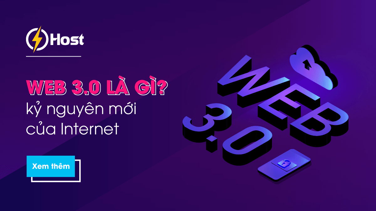 Web 3.0 là gì? Khám phá kỷ nguyên mới của Internet